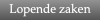 Lopende-zaken